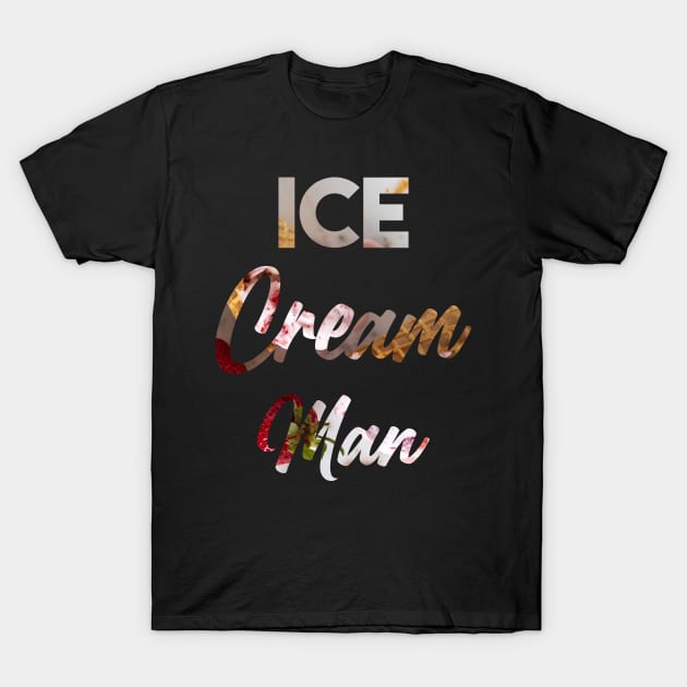 Ice Cream Man T-Shirt by Mographic997